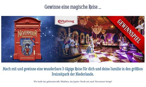 Reise-Gewinnspiel Nevermoor Efterling Freizeitpark Familienurlaub