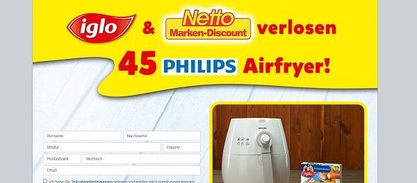 Netto und Iglo Gewinnspiel 45 Philips Airfryer