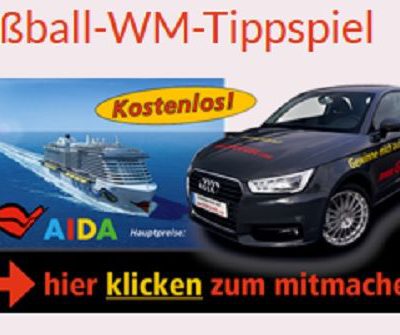 Reifen Göggel WM Tippspiel Audi A1, AIDA Kreuzfahrt und Sachpreise