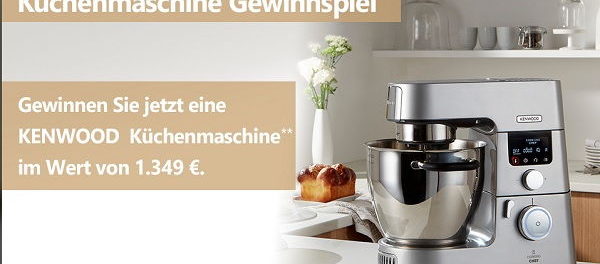 Kenwood Küchenmaschinen Gewinnspiel Ergo und Burda