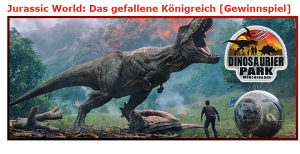 Kino News Gewinnspiel Jurassic World Das gefallene Königreich