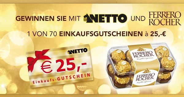 Netto und Ferrero Rocher Gewinnspiel 70 Einkaufsgutscheine