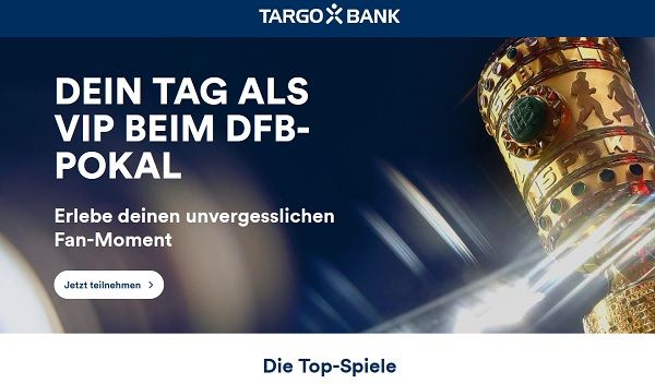 Targo Bank Gewinnspiel DFB Pokalspiel Rödinghausen vs. Bayern Reise