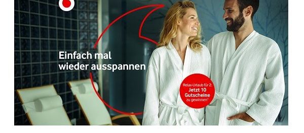 Vodafone Gewinnspiel 10 Hotelgutscheine 3-tägiger Relax-Urlaub für 2