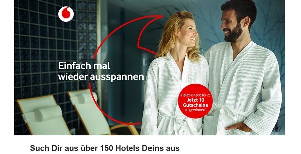 Vodafone Gewinnspiel 10 Hotelgutscheine 3-tägiger Relax-Urlaub für 2