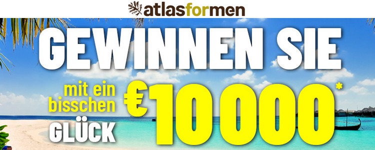 Atlas for men Gewinnspiel: Gewinne 10.000 Euro in bar